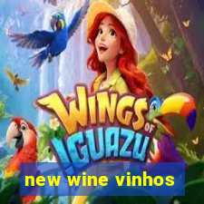 new wine vinhos